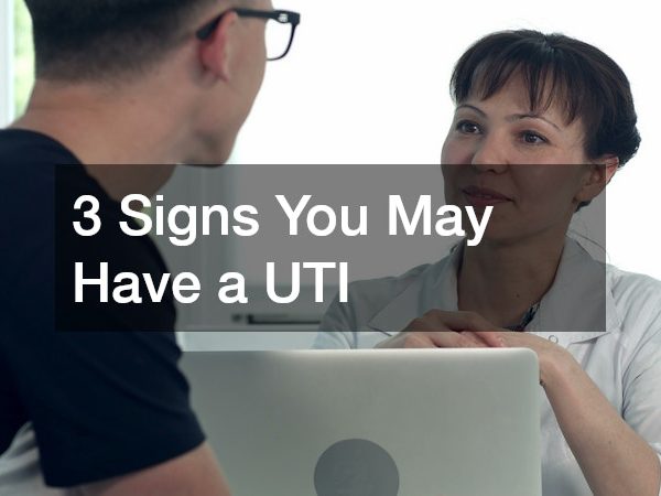 3 Signs You May Have a UTI