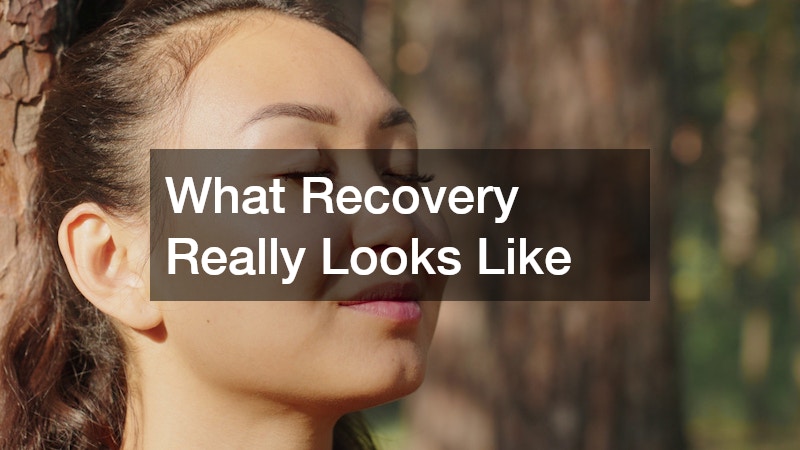 What Recovery Really Looks Like